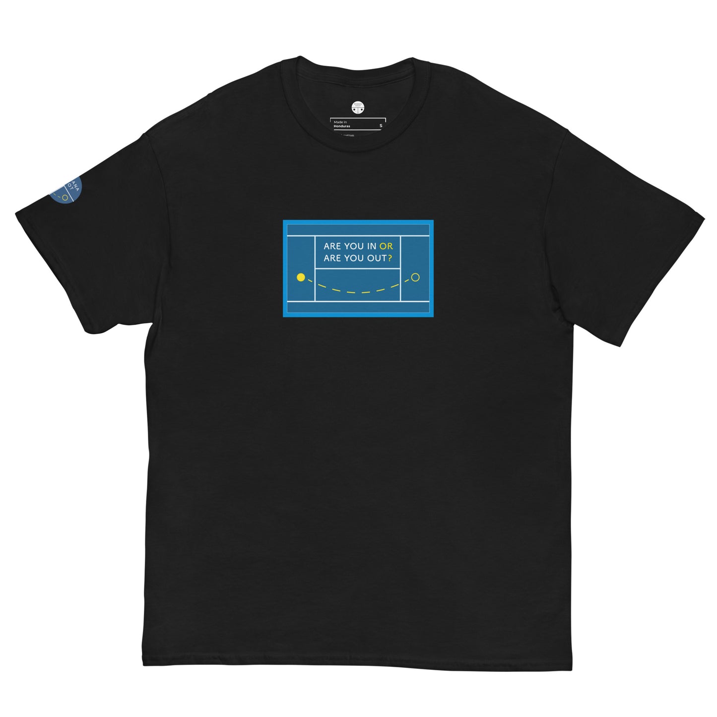 Adult Tee - Are you in or are you out?