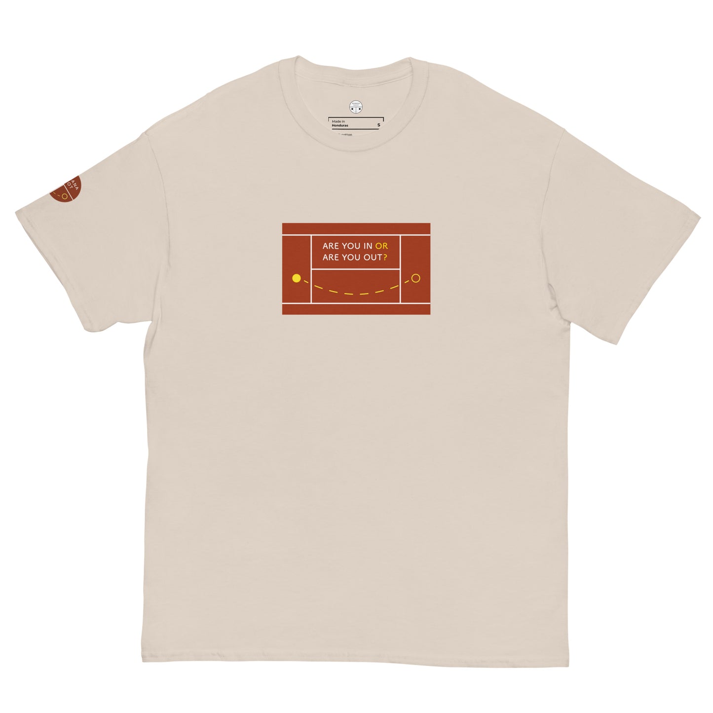 Adult Tee - Are you in or are you out?