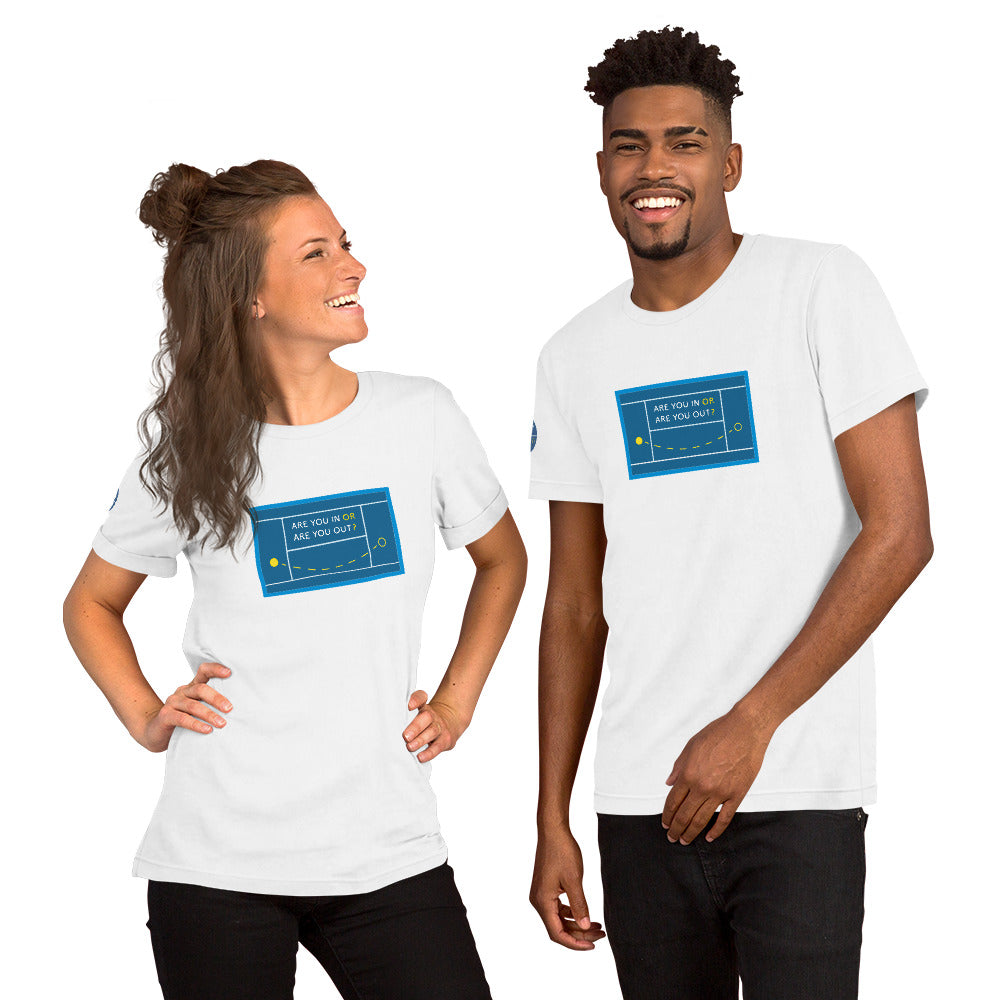 Unisex t-shirt - Are you in or are you out? - AU